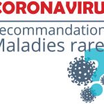 Coronavirus : info patients atteints d'une maladie rare