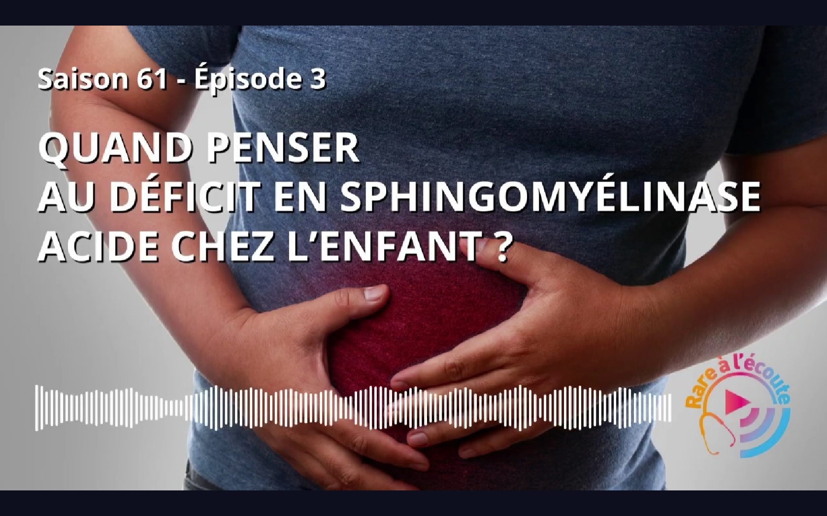 Bandeau vidéo déficit lyso