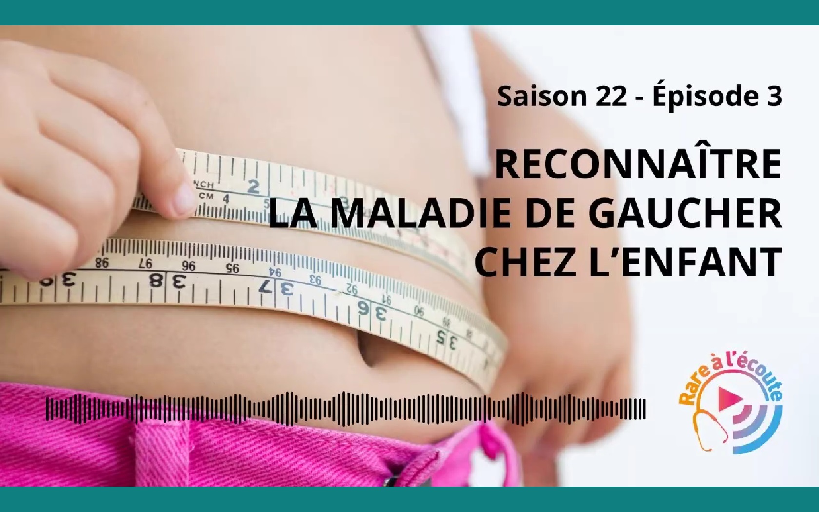 Bandeau vidéo maladie gaucher